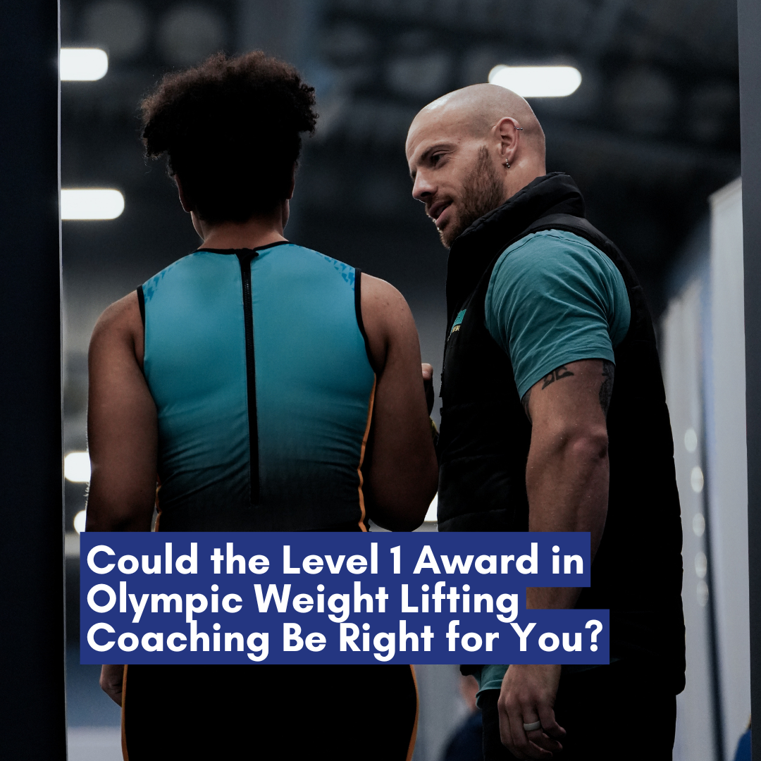 Could the Level 1 Award in Olympic Weightlifting Coaching Be Right for You?